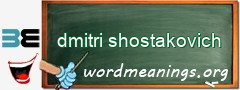 WordMeaning blackboard for dmitri shostakovich